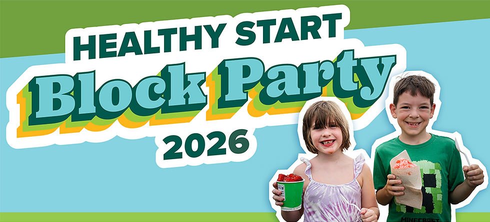 Healthy Start Block Party!