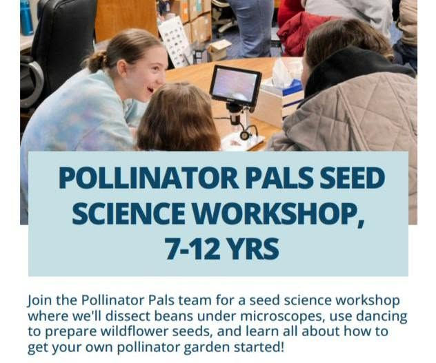 Pollinator Pal Seed Science Workshop