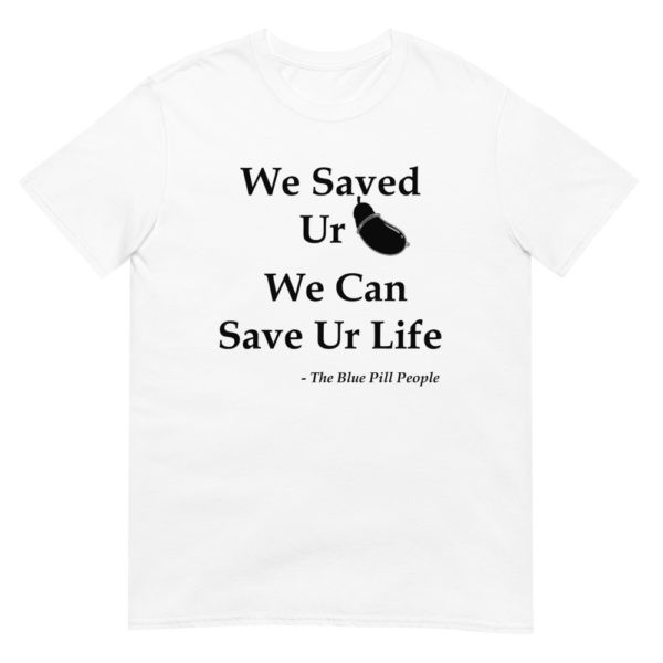 Blue Pill Unisex T-Shirt