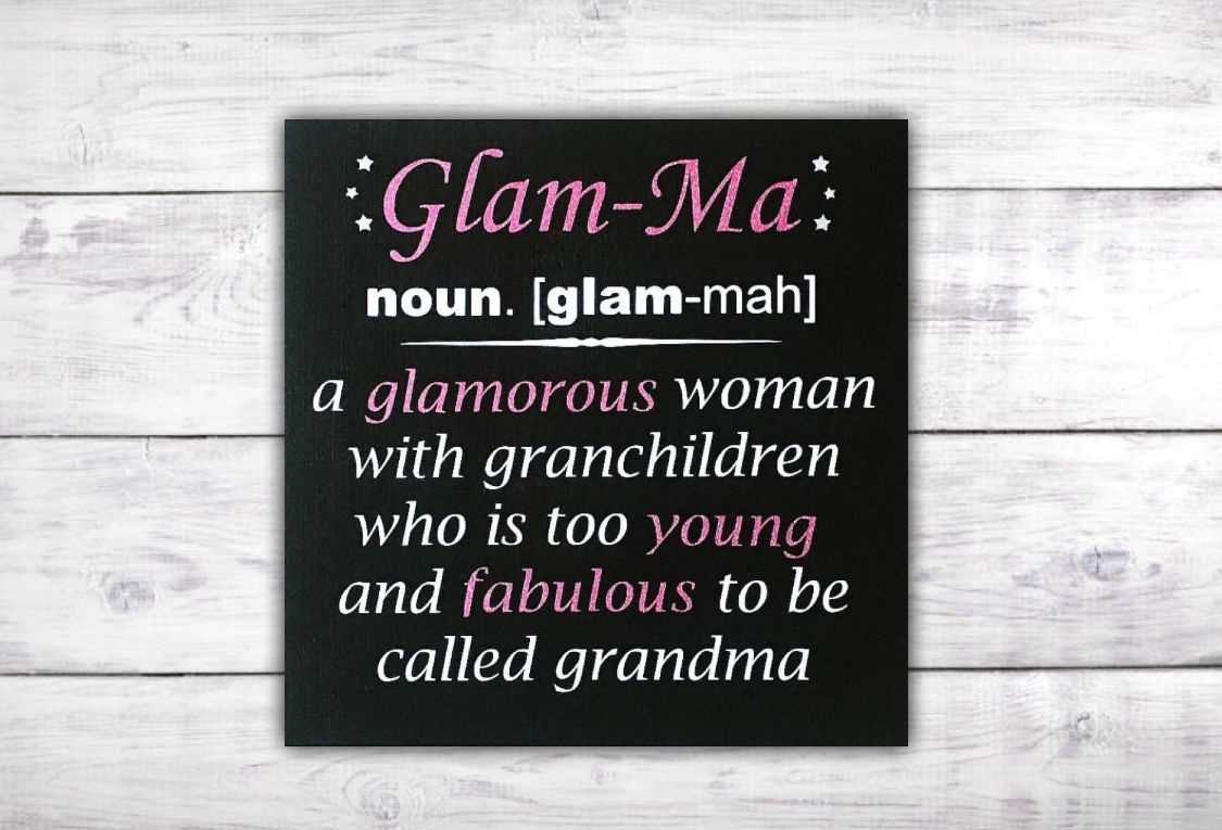 Glam Grandma Quote Sign | Nana Gift | Glam Decor Grandmother Gift | New Grandma Gift Glam Ma Glitter