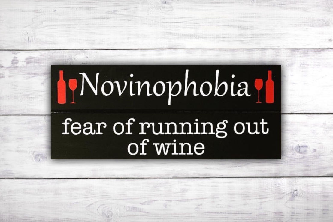 Novinophobia Fear of Running Out of Wine Sign Wine Lover Gift Funny Wood Sign Wine Quotes Kitchen Wall Decor