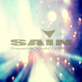 Sain presents Xyon: Vexed