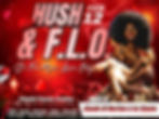 HUSH & F.L.O.