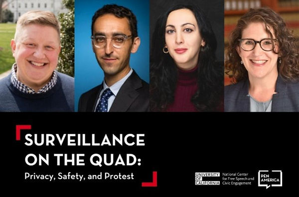 Headshots of Lindsay Weinberg and three other panelists. Text reads "Surveillance on the Quad: Privacy, Safety, and Protest."There are two logos in the corner: PEN America and University of California National Center for Free Speech and Civic Engagement.