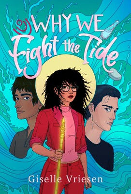Giselle Vriesen Why We Fight the Tide2 copy.jpg