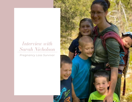 Episode 36: Interview with Sarah Nicholson: Pregnancy Loss Survivor