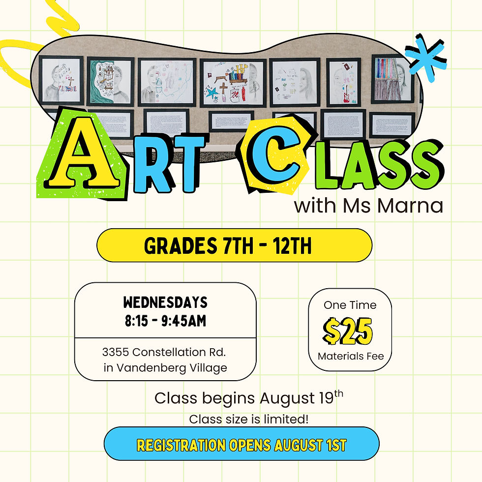 Grades 7 - 12 - Art Class for 26/27 School Year