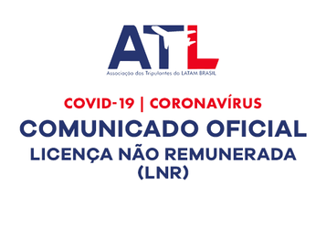 COVID19 – LICENÇA NÃO REMUNERADA (LNR)