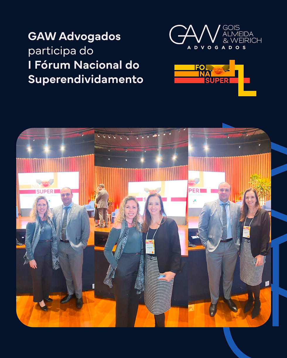 GAW Advogados participa do I Fórum Nacional do Superendividamento