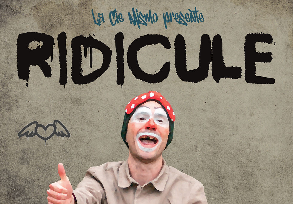« Ridicule » - Compagnie Mismo