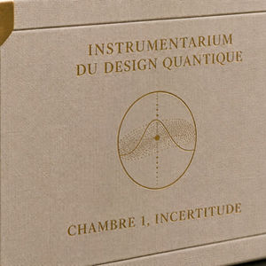 Instrumentarium du Design Quantique . 01. L'Incertitude