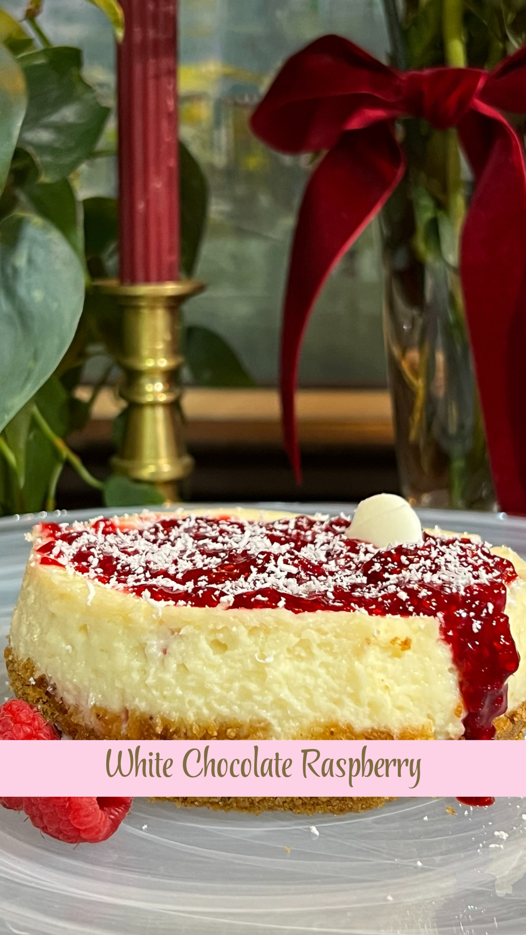 White Chocolate Raspberry Cheesecake