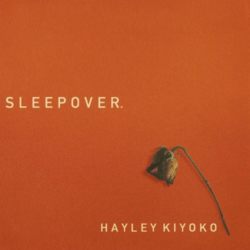 Hayley Kiyoko - Sleepover