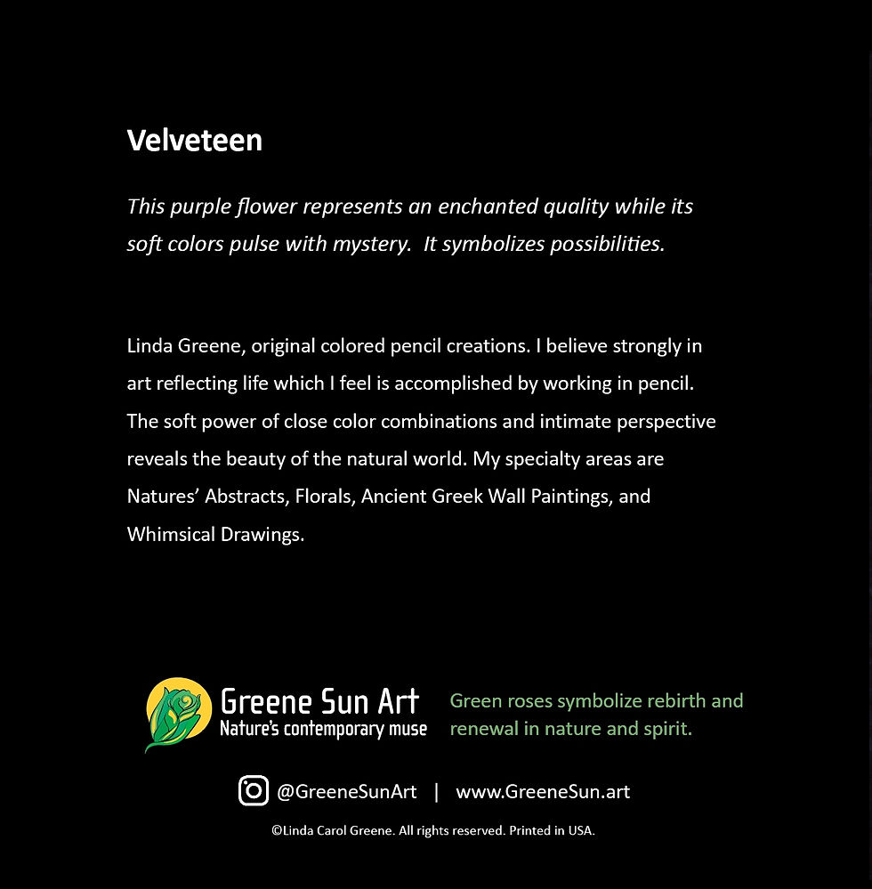 Back of Velveteen Floral Greeting Card showing symbolism of velvety blossoms by Greene Sun Art