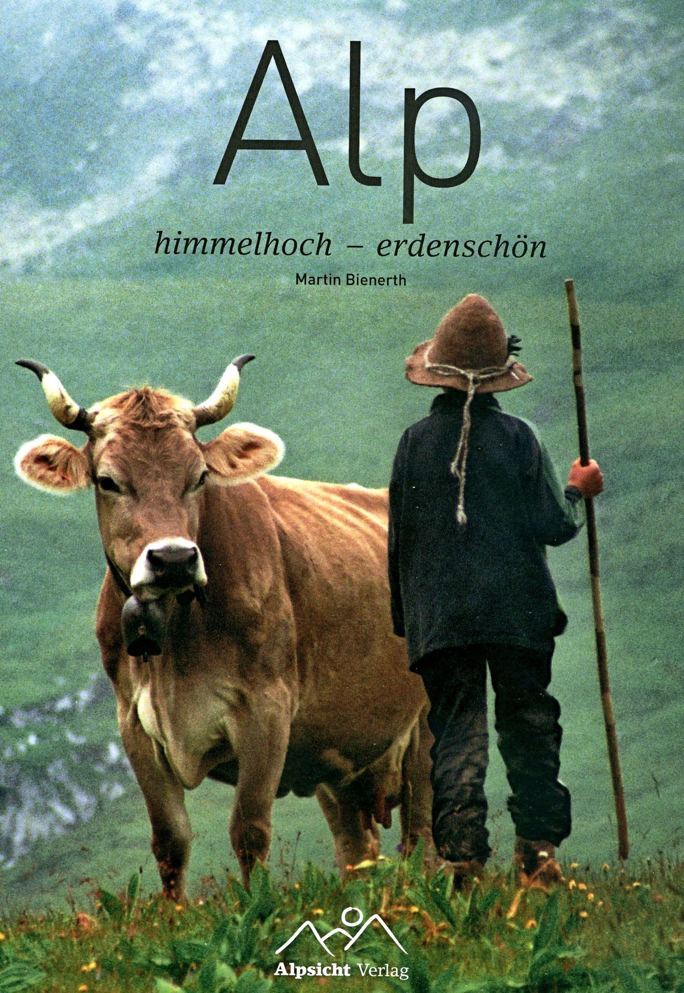 Alp himmelhoch - erdenschön