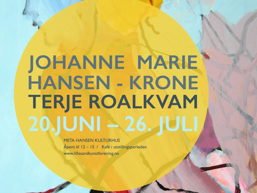 Johanne Marie Hansen - Krone Terje Roalkvam 20.juni – 26. Juli