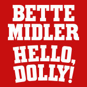 THE DIVINE MISS L: HELLO, DOLLY!