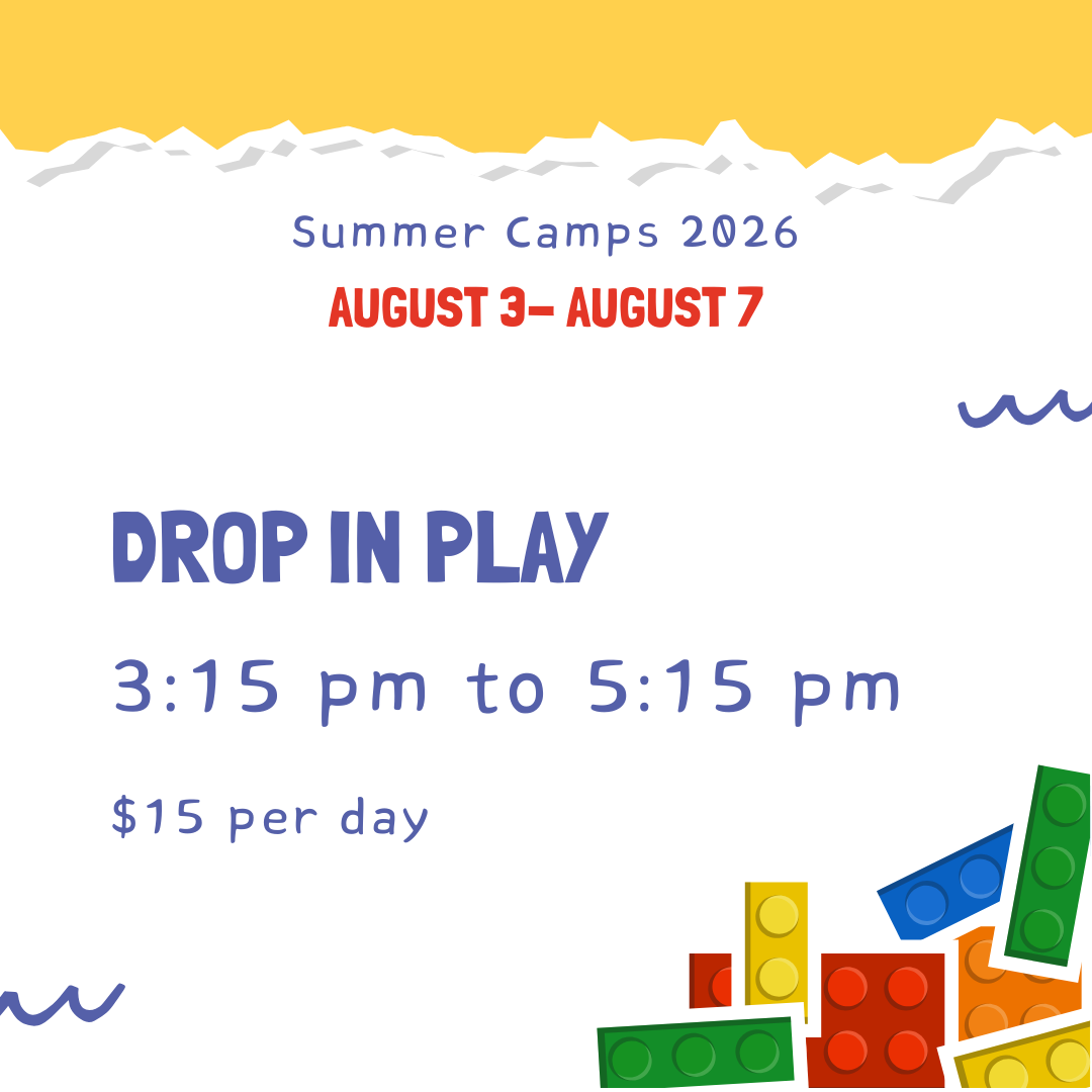 Drop in play - August 3-7