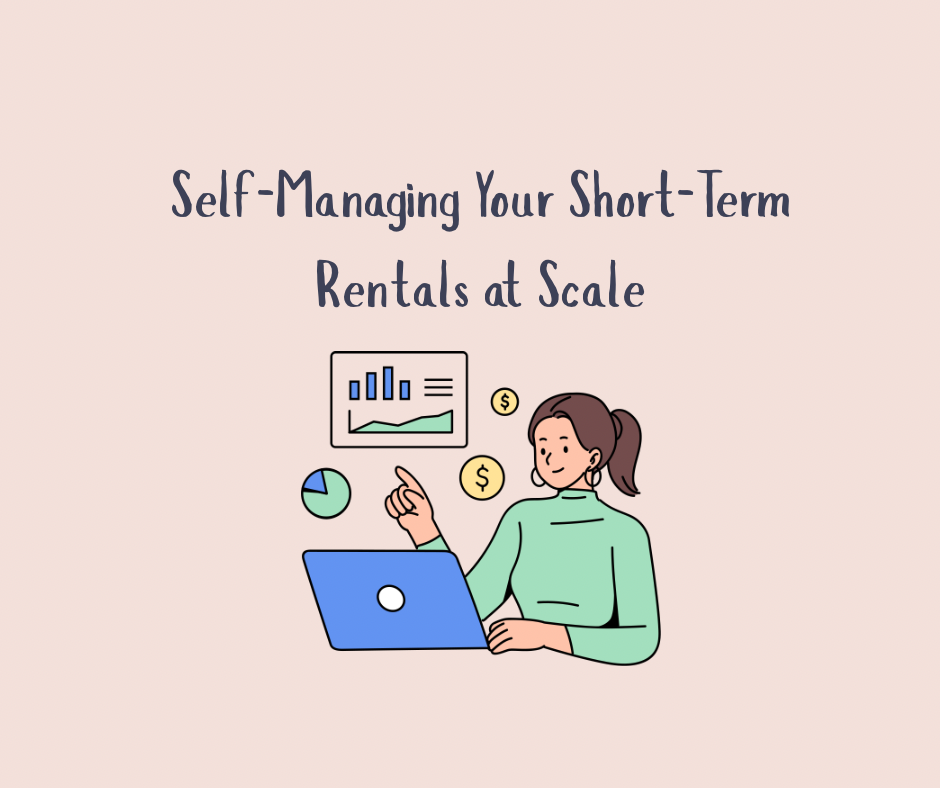 Self-managing your short-term rentals at scale graphic.