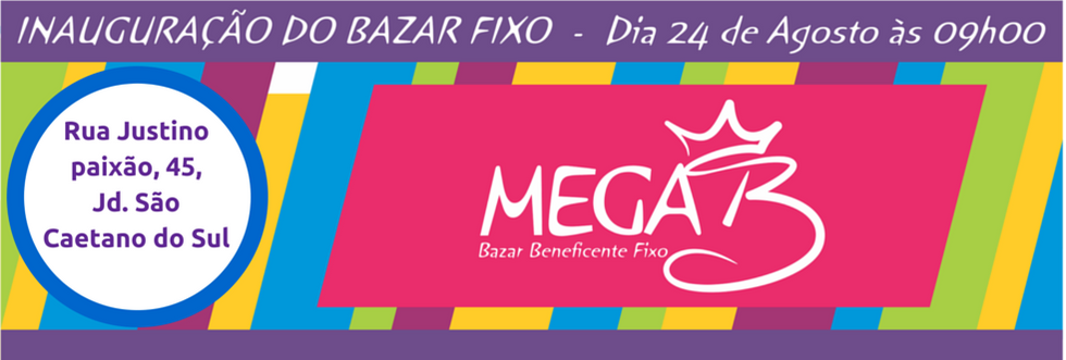 Inauguração do Bazar Fixo Mega B