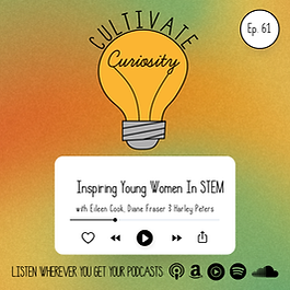 Episode 61: Inspiring Young Women in STEM
