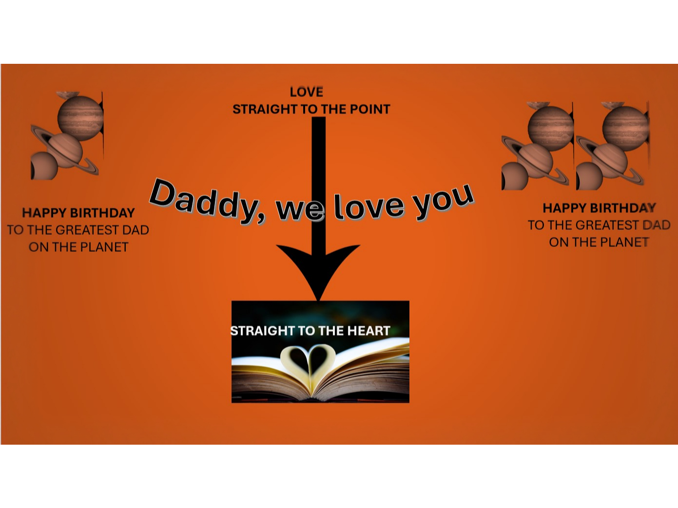 Daddy we love you