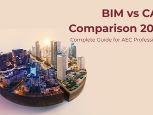 BIM vs CAD Comparison 2026: Complete Guide for AEC Professionals