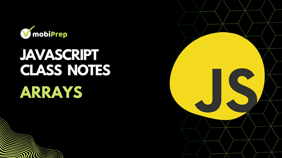JavaScript Class Notes: Arrays
