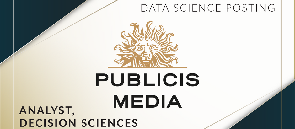 Publicis Media - Analyst, Decision Sciences