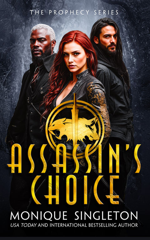 Assassin's Choice by Monique Singleton. The Prophecy Series, Book 1.