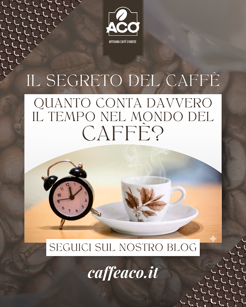 Quanto conta il tempo nel mondo del caffè?