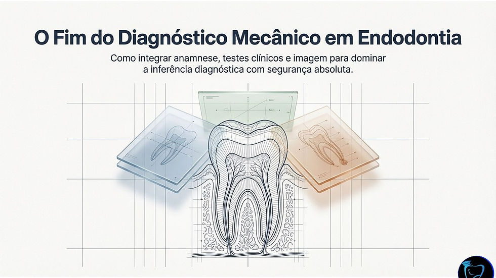 Imagem com texto "O Fim do Diagnóstico Mecânico em Endodontia". Desenhos de dentes em placas translúcidas coloridas sobre fundo técnico.