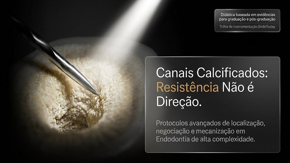 Instrumento dental em canal calcificado sob luz; texto: Canais Calcificados: Resistência Não é Direção.