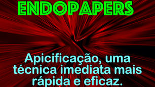 Apicificação, uma técnica imediata mais rápida e eficaz.