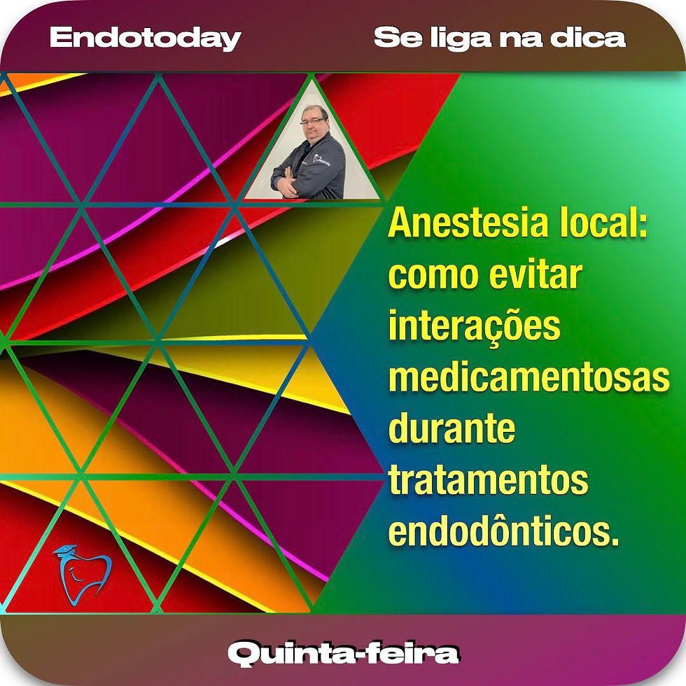 Anestesia local: como evitar interações medicamentosas durante tratamentos endodônticos. 