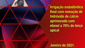 Irrigação endodôntica final com remoção de Ca(OH)2 aprimorado com etanol a 70% do terço apical.