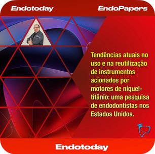 Tendências atuais no uso e na reutilização de instrumentos acionados por motores de níquel-titânio.