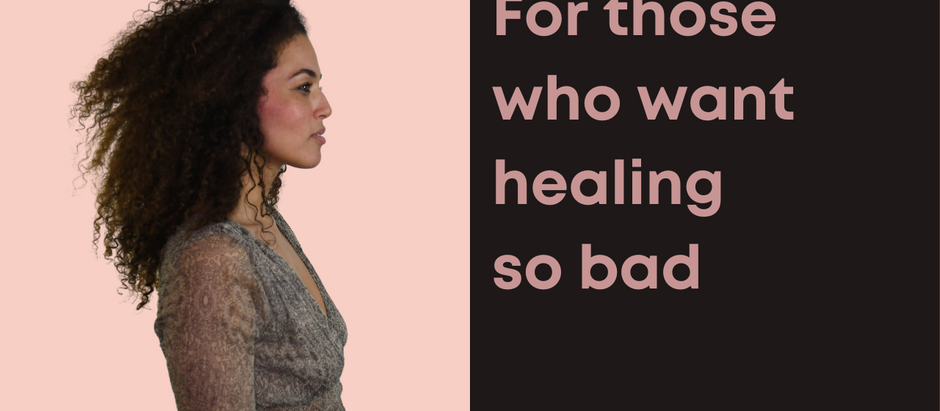 For those who want awakening and healing so badly