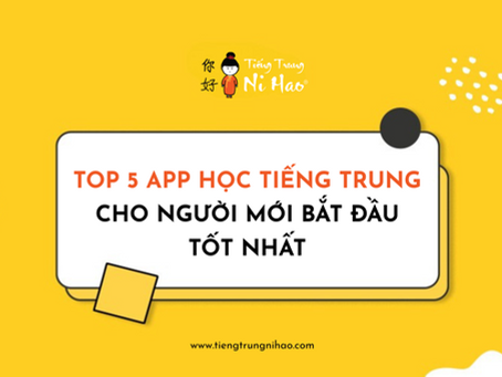 Top 5 App Học Tiếng Trung Hiệu Quả Cho Người Mới Bắt Đầu