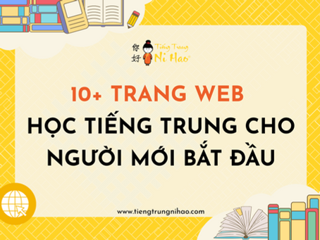 10+ Trang Web Học Tiếng Trung Cho Người Mới Bắt Đầu Cực Hữu Ích