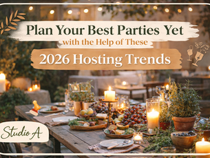 Plan Your Best Parties Yet with the Help of These 2026 Hosting Trends