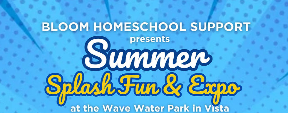 Wave Waterpark Summer Kick-off w. Bloom Homeschool Support!