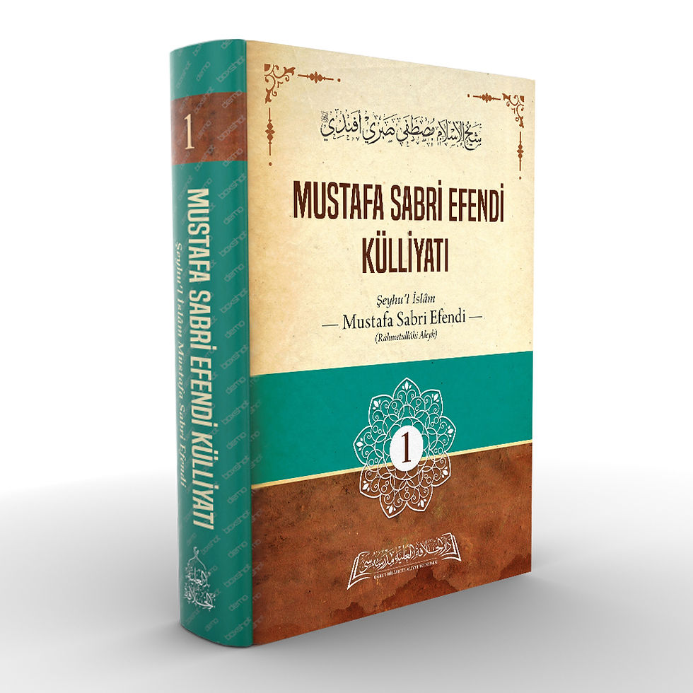 Miniaturbild: Mustafa Sabri Efendi Külliyâtı 1. Cilt - Şeyhu'l İslâm Mustafa Sabri Efendi