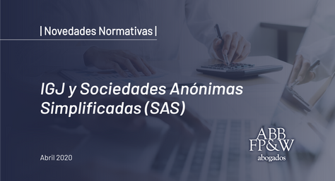 IGJ y Sociedades Anónimas Simplificadas (SAS)