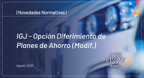 IGJ – Opción Diferimiento de Planes de Ahorro (Modificación)