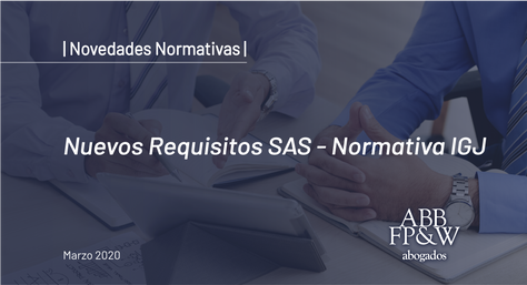 RG 09/2020 IGJ – Nuevos Requisitos SAS