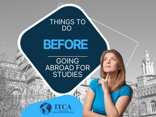 Things To Do Before Going Abroad For Studies