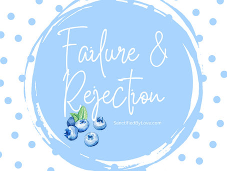 Failure & Rejection