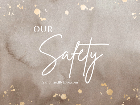 Out of Love & for Safety