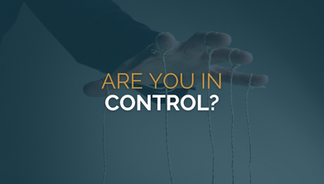 Are you in control?